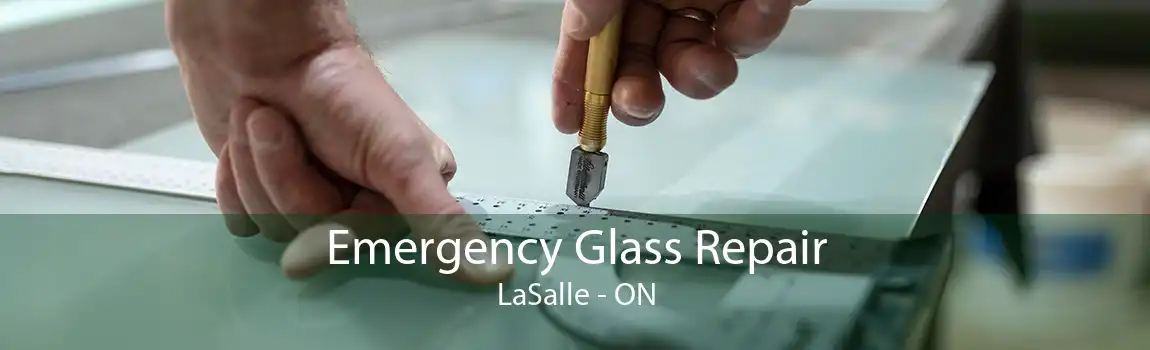 Emergency Glass Repair LaSalle - ON