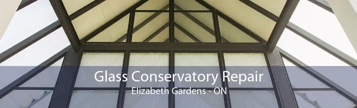 Glass Conservatory Repair Elizabeth Gardens - ON