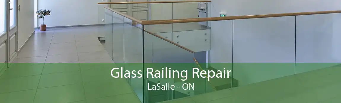 Glass Railing Repair LaSalle - ON