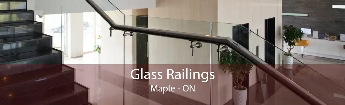 Glass Railings Maple - ON