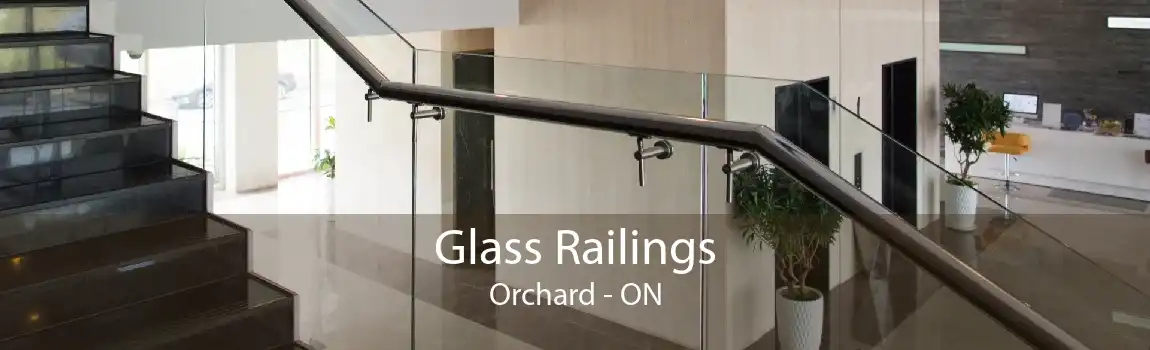 Glass Railings Orchard - ON