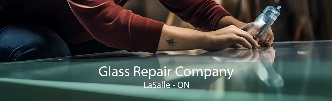 Glass Repair Company LaSalle - ON