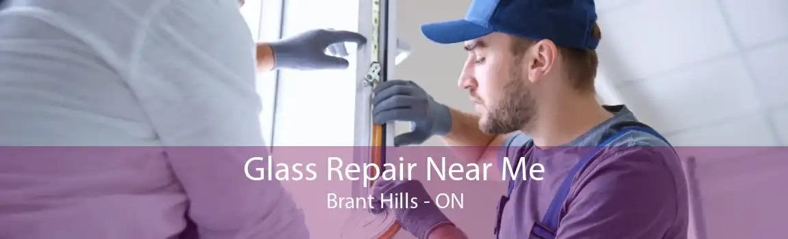 Glass Repair Near Me Brant Hills - ON