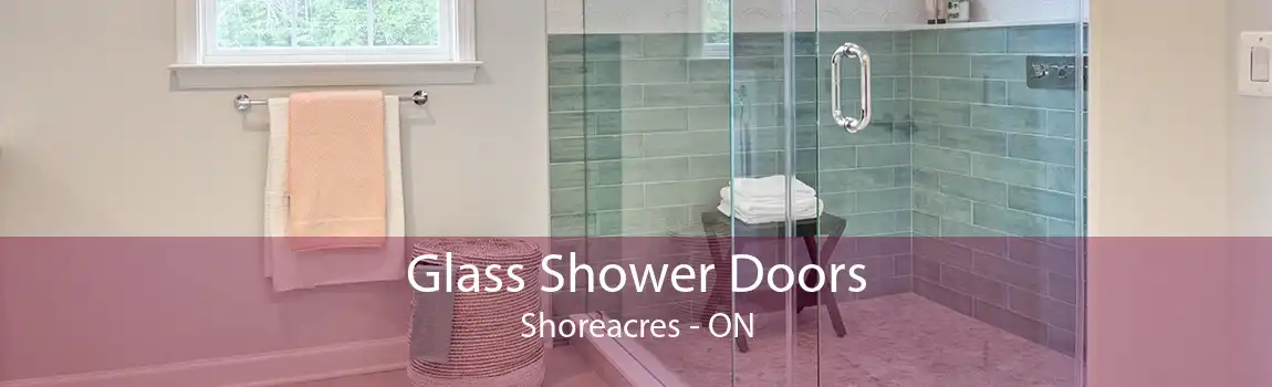 Glass Shower Doors Shoreacres - ON