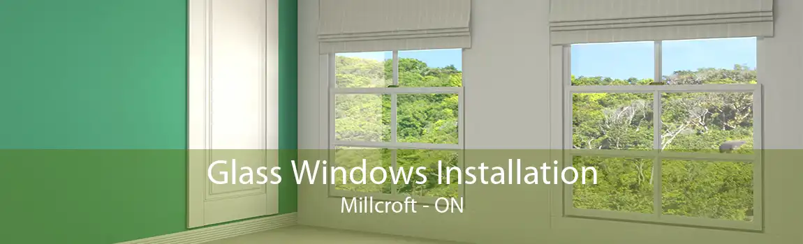 Glass Windows Installation Millcroft - ON
