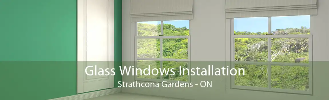 Glass Windows Installation Strathcona Gardens - ON