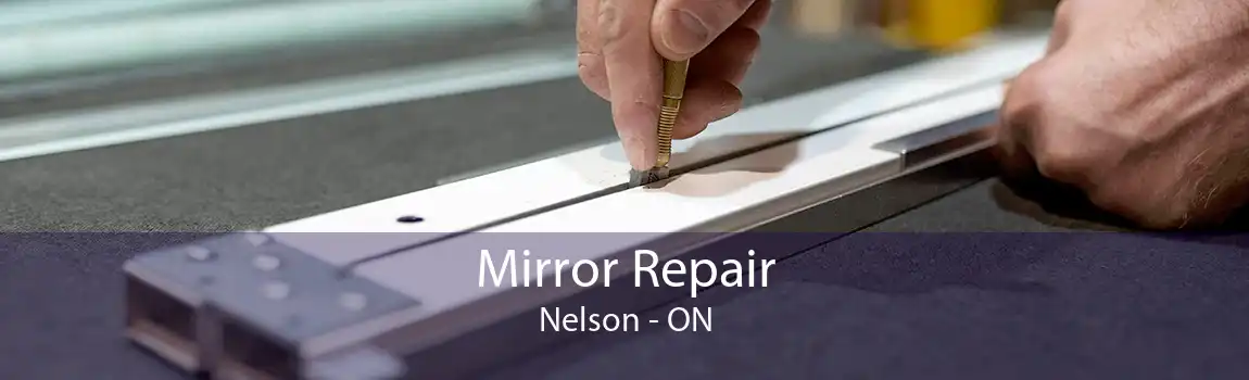 Mirror Repair Nelson - ON