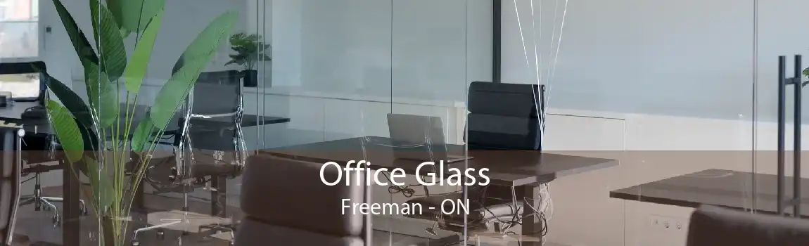 Office Glass Freeman - ON