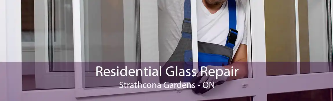 Residential Glass Repair Strathcona Gardens - ON