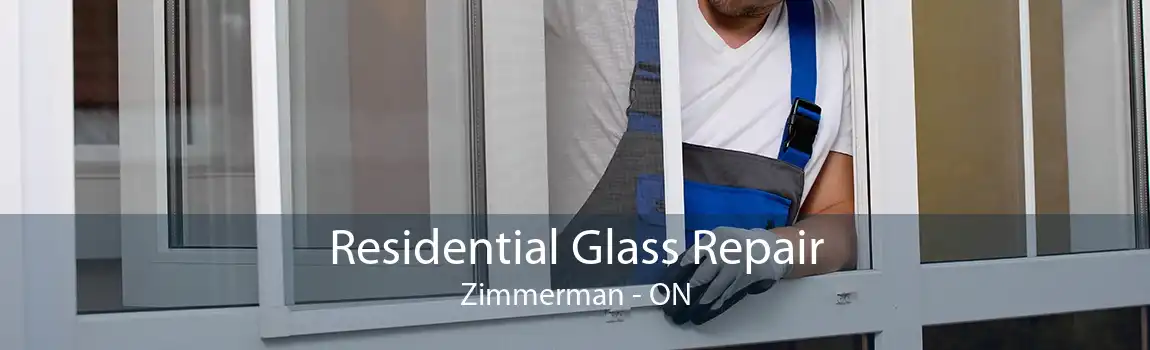 Residential Glass Repair Zimmerman - ON