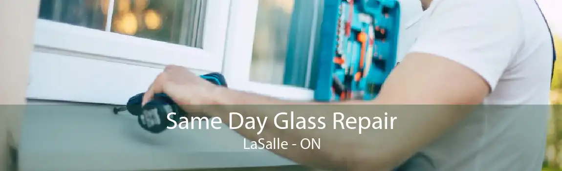 Same Day Glass Repair LaSalle - ON