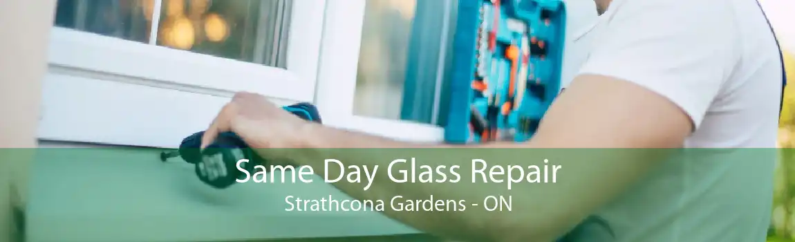 Same Day Glass Repair Strathcona Gardens - ON