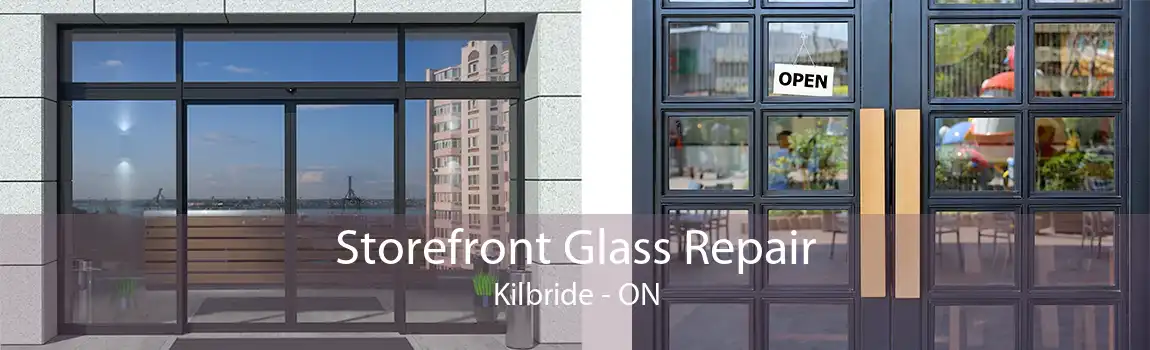 Storefront Glass Repair Kilbride - ON