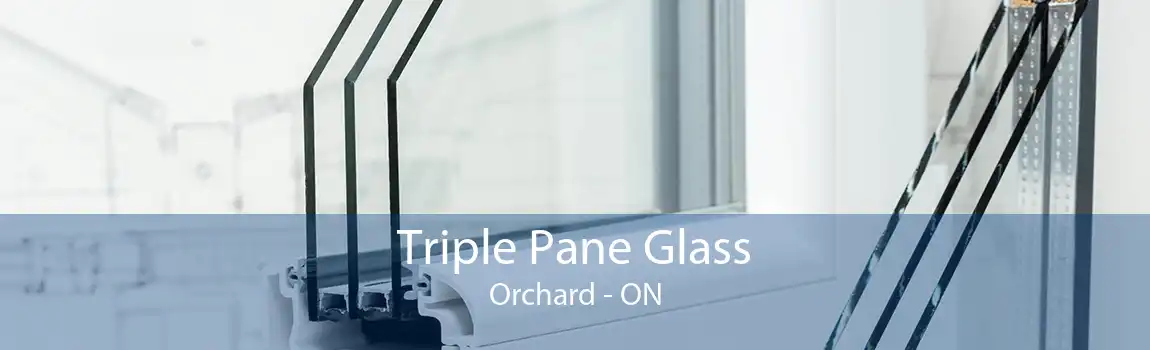 Triple Pane Glass Orchard - ON