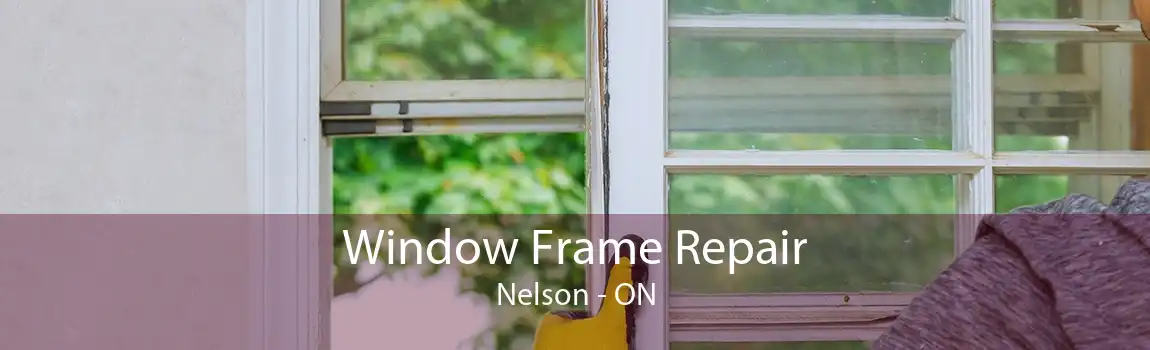 Window Frame Repair Nelson - ON